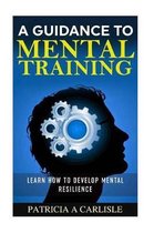 A Guidance to Mental Training