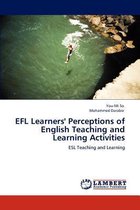 Efl Learners' Perceptions of English Teaching and Learning Activities