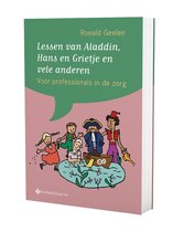 Lessen van Aladdin, Hans en Grietje en vele anderen