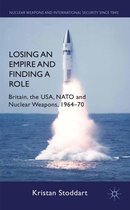 Nuclear Weapons and International Security since 1945 - Losing an Empire and Finding a Role
