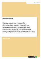 Management Von Nonprofit - Organisationen Unter Besonderer Berucksichtigung Personeller Und Finanzieller Aspekte Am Beispiel Der Reitsportgemeinschaft Traktor Floha E. V.