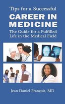 Tips for a Successful Career in Medicine