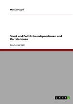 Sport Und Politik. Interdependenzen Und Korrelationen