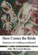 Here Comes The Bride