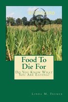 Food to Die for