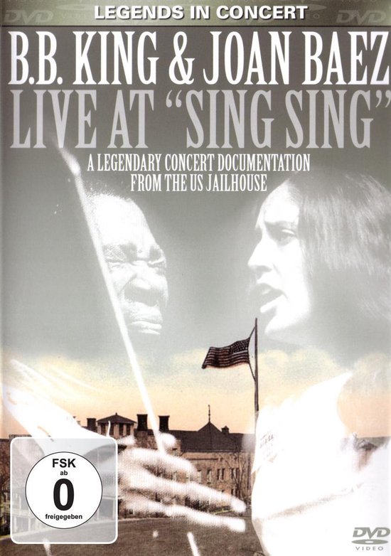 B.B. King & Joan Baez live at " sing sing "
