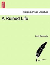 A Ruined Life