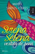 Autores Españoles e Iberoamericanos - Sirena Selena vestida de pena