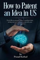 Intellectual Property Rights- How to patent an Idea in US