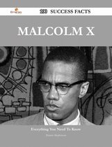 Malcolm X 100 Success Facts - Everything you need to know about Malcolm X