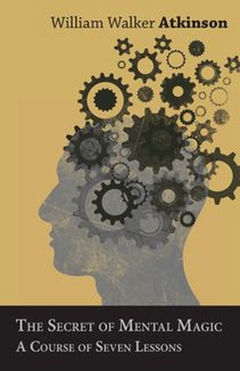 Omslag van The Secret of Mental Magic - a Course of Seven Lessons