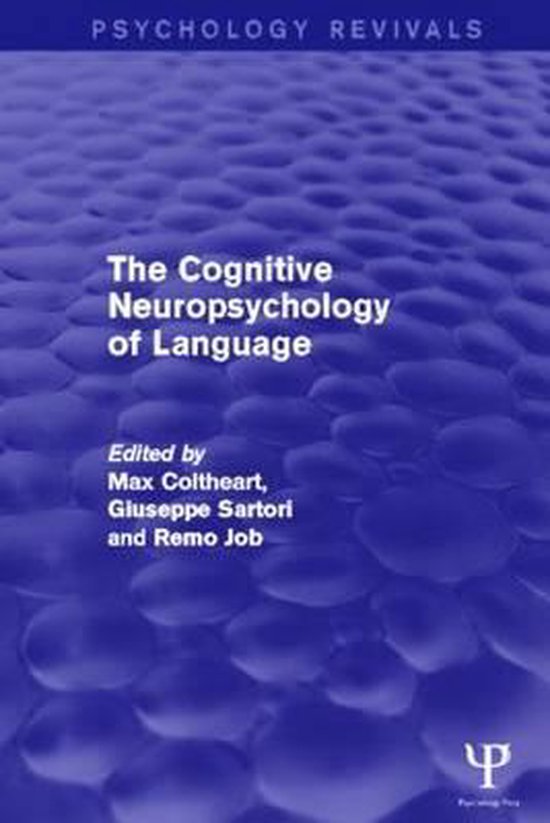 The Cognitive Neuropsychology of Language - cover