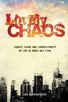 Lovely Chaos: Comedy, Crack and Consciousness