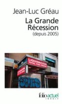 La grande recession (depuis 2005)