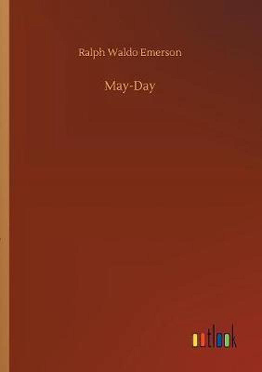 May-Day - Ralph Waldo Emerson