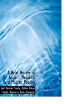 A Brief History of Ancient Medi Val and Modrrn Peoples