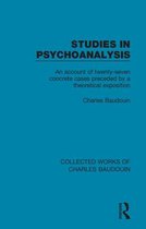 Collected Works of Charles Baudouin - Studies in Psychoanalysis