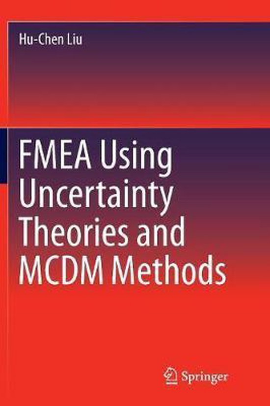 FMEA Using Uncertainty Theories and MCDM Methods - cover
