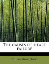 The Causes of Heart Failure