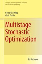 Springer Series in Operations Research and Financial Engineering - Multistage Stochastic Optimization