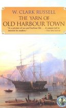 The Yarn of Old Harbour Town