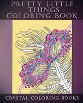 Pretty Little Things Coloring Book