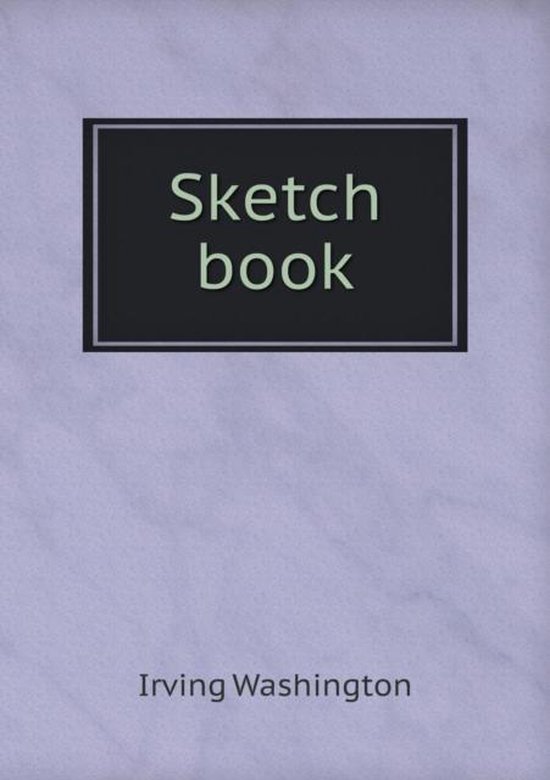Sketch book, Irving Washington 9785518794306 Boeken