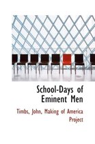 School-Days of Eminent Men