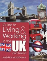Guide to Living and Working in the UK and Ireland