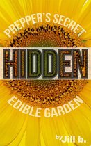 SHTF 3 - Hidden: Prepper's Secret Edible Garden