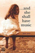 And She Shall Have Music