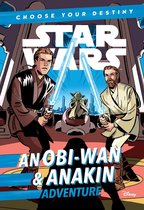 Choose Your Destiny - Star Wars: An Obi-Wan & Anakin Adventure