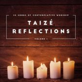 Taize Reflections - Vol 1