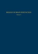 Biology of Brain Dysfunction