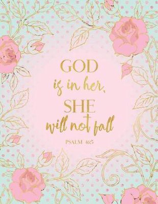 God Is in Her, She Will Not Fall Psalm 46