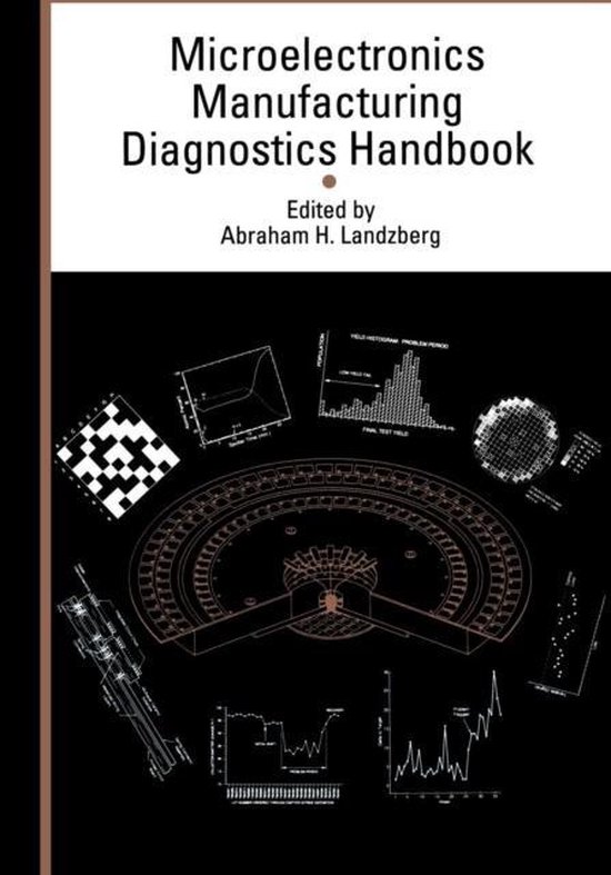 Microelectronics Manufacturing Diagnostics Handbook 9781461358404