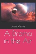A Drama in the Air