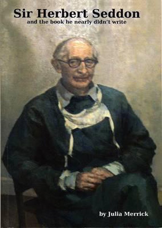 Sir Herbert Seddon, Julia Merrick 9780956574305 Boeken