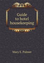 Guide to hotel housekeeping