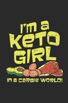 I'm A Keto Girl In A Carbie World!
