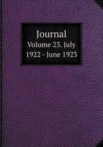 Journal Volume 23. July 1922 - June 1923