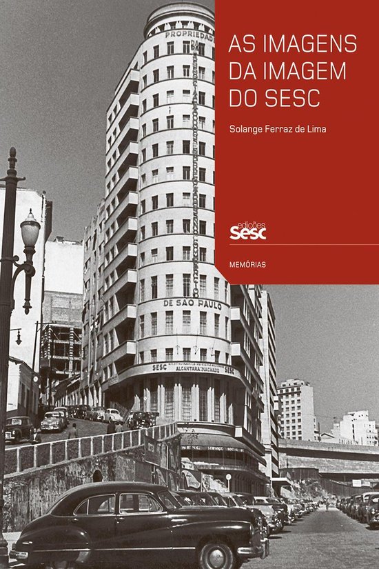 Coleção Memórias - As imagens da imagem do Sesc - cover
