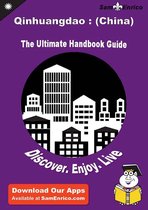 Ultimate Handbook Guide to Qinhuangdao : (China) Travel Guide