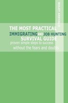The Most Practical Immigrating and Job Hunting Survival Guide