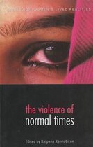 The Violence of Normal Times