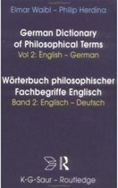 German Dictionary of Philosophical Terms Worterbuch Philosophischer Fachbegriffe Englisch: Vol 2: English-German