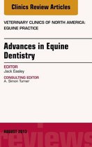 The Clinics: Veterinary Medicine Volume 29-2 - Advances in Equine Dentistry, An Issue of Veterinary Clinics: Equine Practice