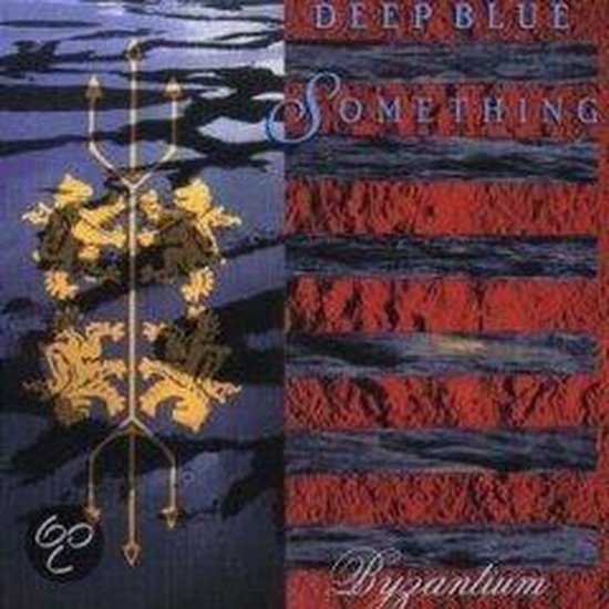 Deep Blue Something - Byzantium