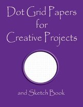 Dot Grid Papers for Creative Projects and Sketch Book