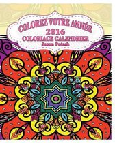 Colorez Votre Annee 2016 Coloriage Calendrier